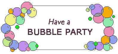 Have a Bubble Party