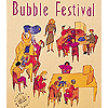 Bubble Festival