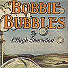 Bobbie Bubbles